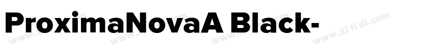 ProximaNovaA Black字体转换
